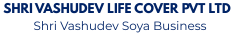 Shri Vashudev Life Cover Pvt Ltd